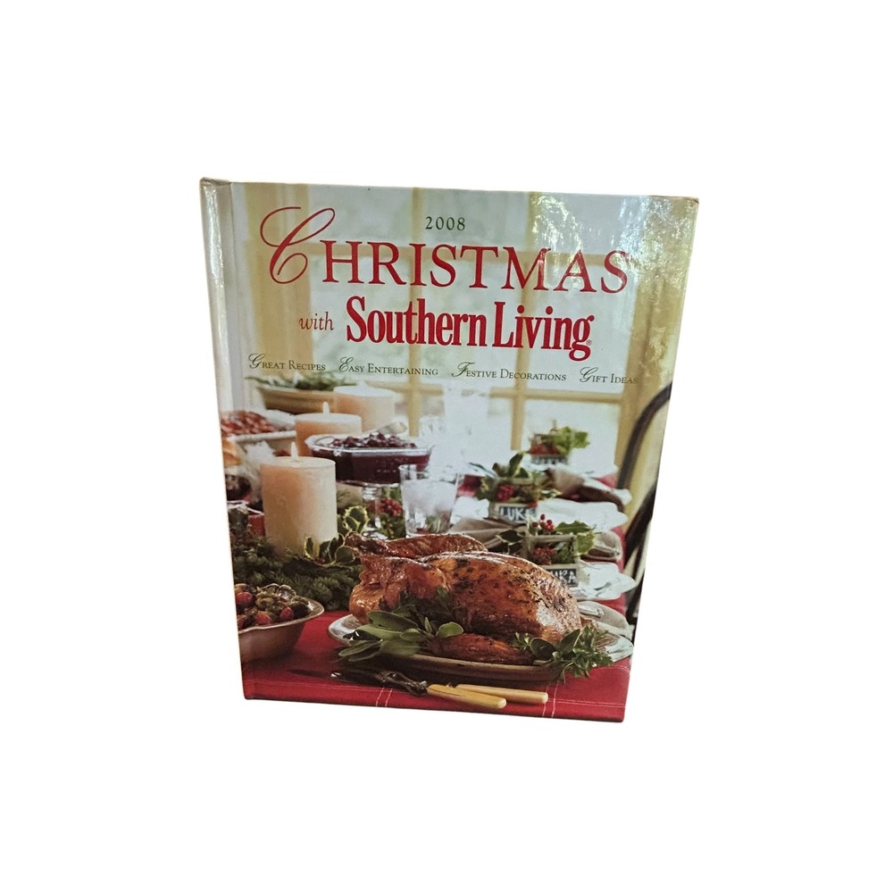 Christmas with Southern Living 2008 Hardcover Cookbook Holiday Decorating